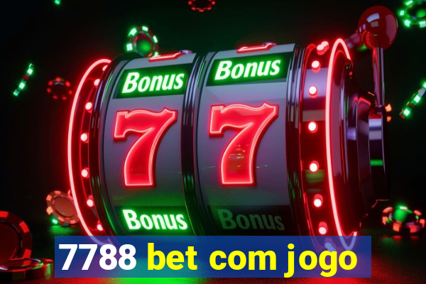 7788 bet com jogo